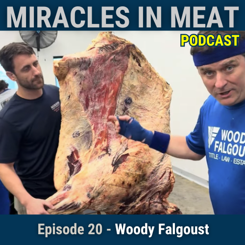 Woody Falgoust - Miracles in Meat Podcast