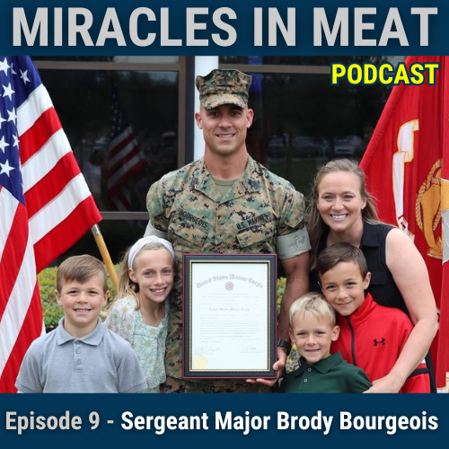 Ep. 9 - Sergeant Major Brody Bourgeois: United States Marine Corps | Leadership