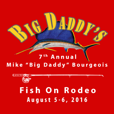 Mike "Big Daddy" Bourgeois Memorial Fish On Rodeo